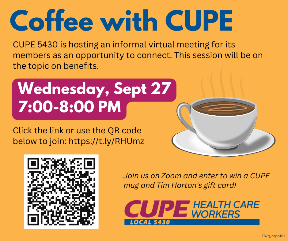 Join us on September 27th. 7PM - 8PM – Coffee with CUPE